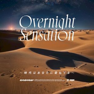 Overnight Sensation 〜時代はあなたに委ねてる〜 (Single)