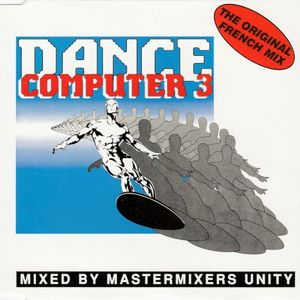 Dance Computer 3 (The Original French Mix) (Single)