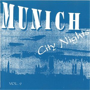 Munich City Nights, Volume 9 (2. Serie)