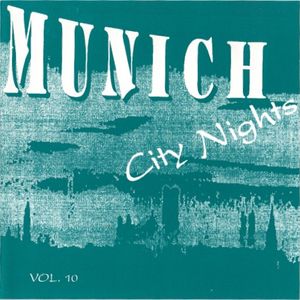Munich City Nights, Volume 10