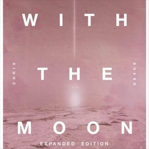 With the Moon (Expanded Edition)