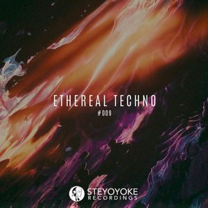 Ethereal Techno #009