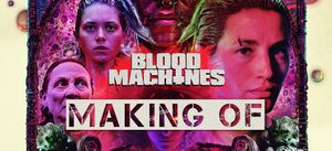 Blood Machines - Le making of