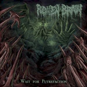 Wait For Putrefaction