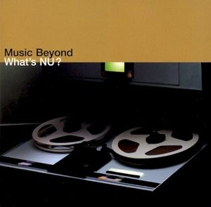 What’s Nu? Music Beyond