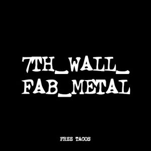7TH_WALL_FAB_METAL