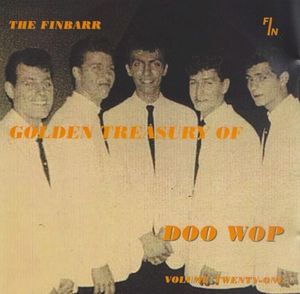 The Finbarr Golden Treasury of Doo Wop, Volume Twenty-One