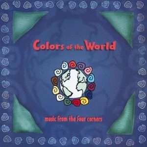 Colors of the World: Music from the Four Corners