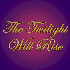The Twilight Will Rise (Single)