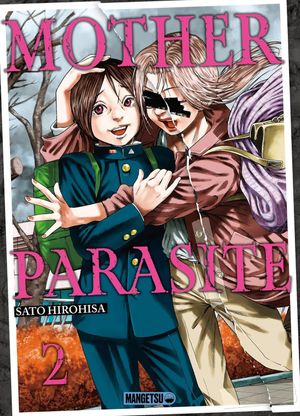 Mother Parasite, tome 2