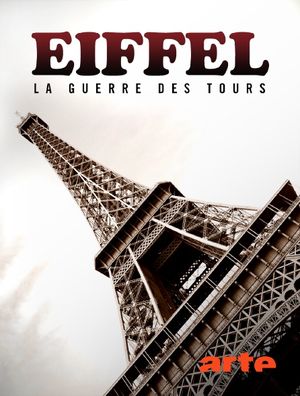 Eiffel, la guerre des tours