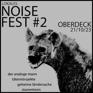 Silke Arp bricht: Lokales Noise Fest #2, Oberdeck 21/10/23 (Live)