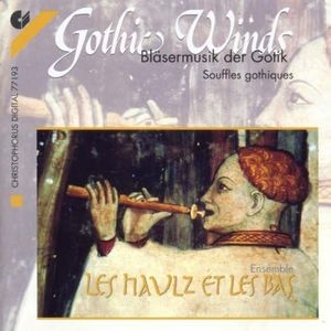 Gothic Winds: Bläsermusik der Gotik