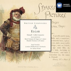 Elgar: Falstaff, Cello Concerto & Transcriptions