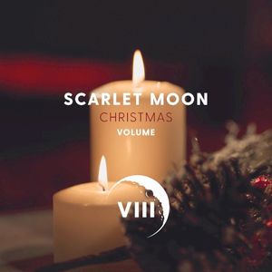 Scarlet Moon Christmas Volume VIII (EP)