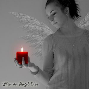 When an Angel Dies (Single)