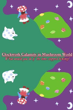 Clockwork Calamity in Mushroom World