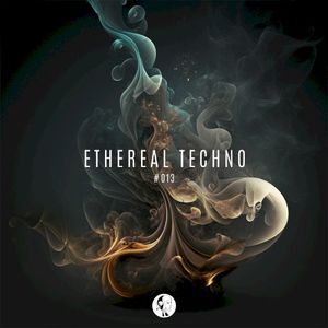 Ethereal Techno #013