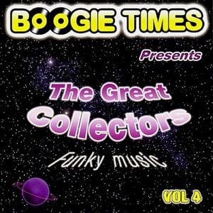 Boogie Times Presents the Great Collectors Funky Music, Volume 4