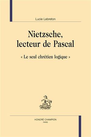 Nietzsche, lecteur de Pascal