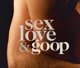 image-https://media.senscritique.com/media/000021759438/0/sex_love_goop.jpg