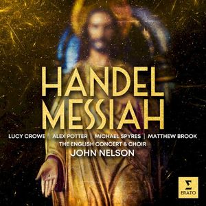 Messiah, HWV 56: Part the First: Air. “Ev’ry valley shall be exalted”