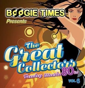 Boogie Times Presents the Great Collectors Funky Music, Volume 6