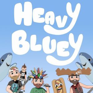Heavy Bluey