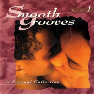 Smooth Grooves: A Sensual Collection, Volume 1