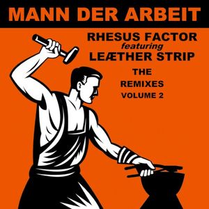 Mann der Arbeit: The Remixes, Volume 2