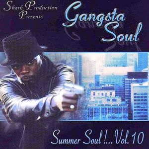 Gangsta Soul Summer Soul !...Vol. 10