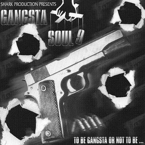 Gangsta Soul 9 To Be Gangsta Or Not Be ...