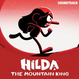 Hilda and the Mountain King (Original Motion Picture Soundtrack) (OST)