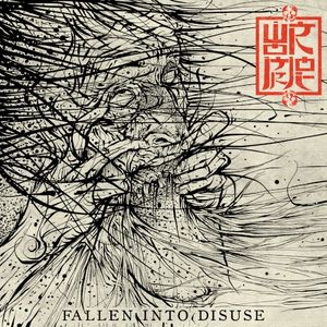 Fallen into Disuse (Single)