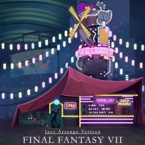 Jazz Arrange Version: Final Fantasy VII