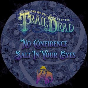 No Confidence / Salt in Your Eyes (Single)