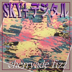 Cherryade Fizz (Single)