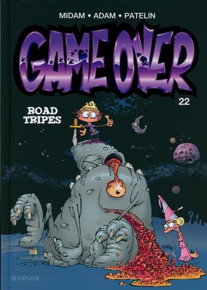 Road Tripes - Game Over, tome 22