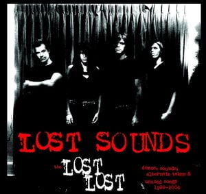 Lost Lost: Demos, Sounds, Alternate Takes & Unused Songs 1999-2004