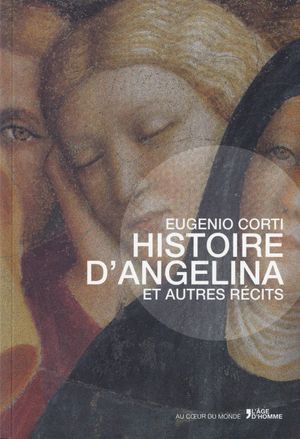 Histoire d'Angelina et autres récits