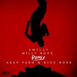 Milly Rock (Remix) (Feat. A$AP Ferg & Rick Ross) (Single)