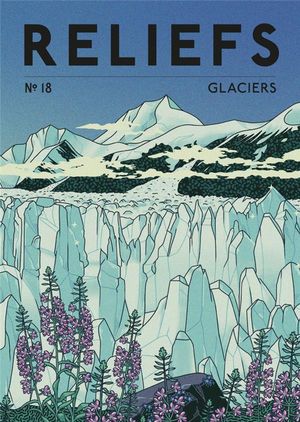 Revue Reliefs N°18 - Glaciers