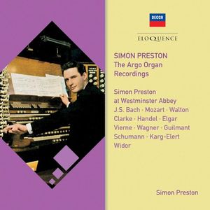 The Argo Organ Recordings: Simon Preston at Westminster Abbey