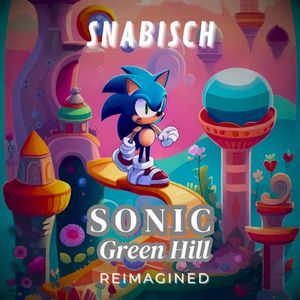 SONIC Green Hill Theme REIMAGINED (Single)