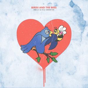 Birds and the Bees (Single)