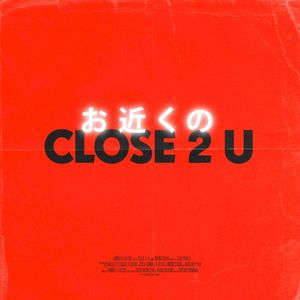 Close 2 U (Single)
