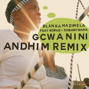 Gcwanini (Andhim Remix) (EP)