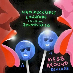 Mess Around (Remixes) (EP)