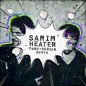 Heater (Tube & Berger Remix) (Single)