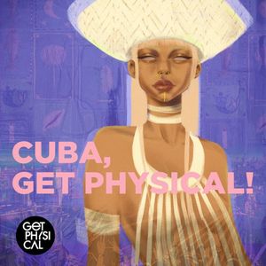 Cuba, Get Physical! (EP)